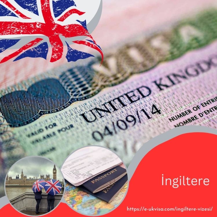 İngiltere Vizesi İçin Başvuru İşlemleri ve Belgeler