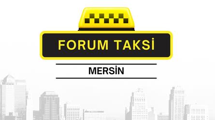 Forum Taksi: Mersin’de Yolculuğunuz Güvenle Başlasın
