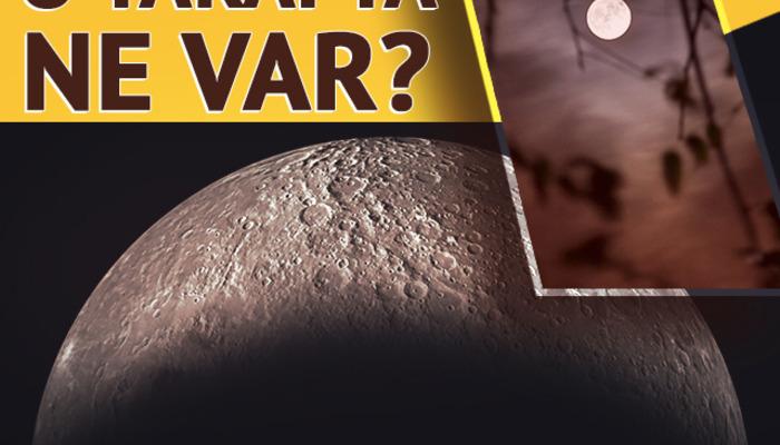 Ay’ın o tarafında ne var? Çin’in ilgi çeken Çang’ı 6 görevi ve akıllara gelen birbirinden şaşırtıcı Ay’ın “karanlık” yüzü teorileri