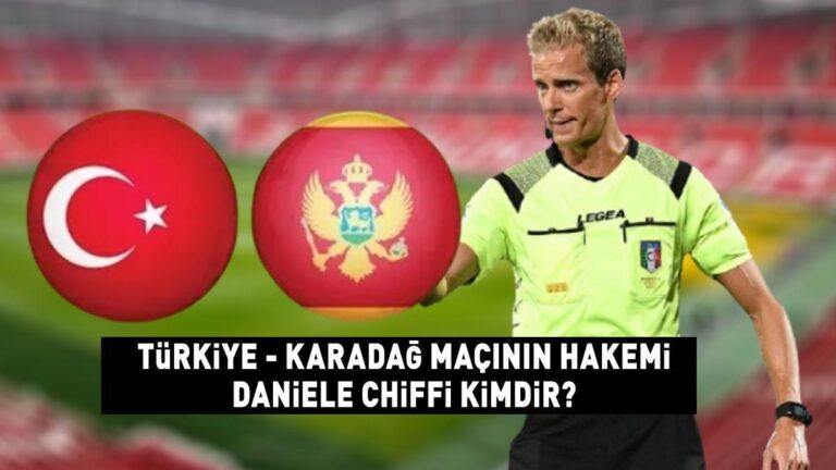 Türkiye Karadağ maçının hakemi Daniele Chiffi kimdir, nereden geliyor? Türkiye-Karadağ UEFA Uluslar Ligi maçını Daniele Chiffi yönetecek