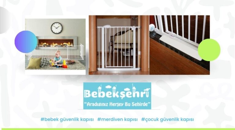 Bebek ve Çocuk Güvenliği için İdeal Ürünler – Bebek Güvenlik Kapısı Seçimi