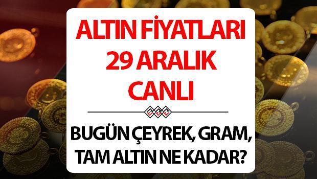 SON ALTIN ​​FİYATI DURUMU BUGÜN 29 ARALIK CANLI | Altında düşüş trendi var… Bugün çeyrek ve gram altının fiyatı ne kadar, kaç TL?